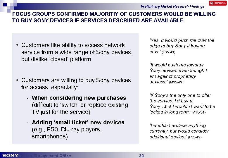 Preliminary Market Research Findings FOCUS GROUPS CONFIRMED MAJORITIY OF CUSTOMERS WOULD BE WILLING TO