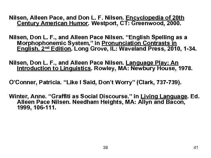 Nilsen, Alleen Pace, and Don L. F. Nilsen. Encyclopedia of 20 th Century American