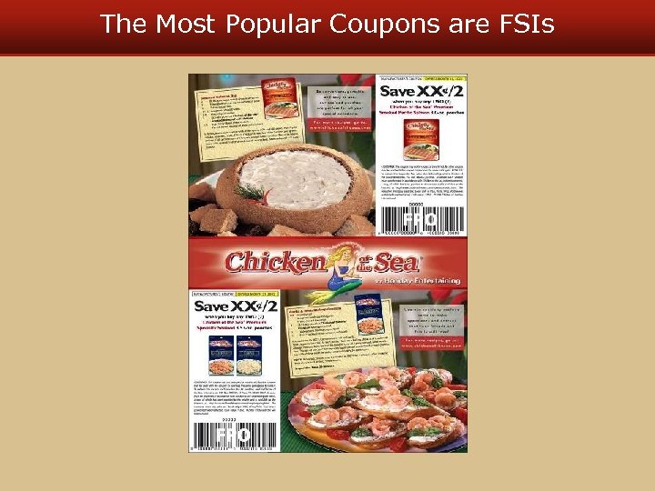 The Most Popular Coupons are FSIs 