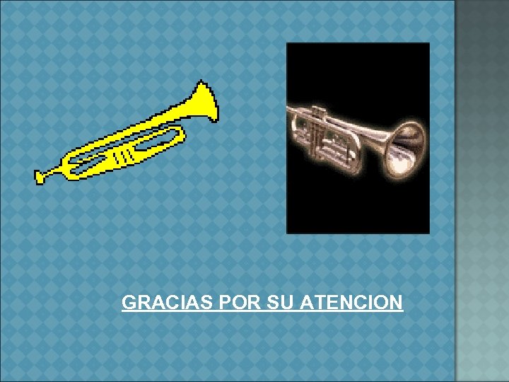 GRACIAS POR SU ATENCION 