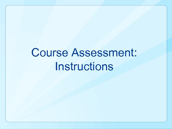 Course Assessment: Instructions 