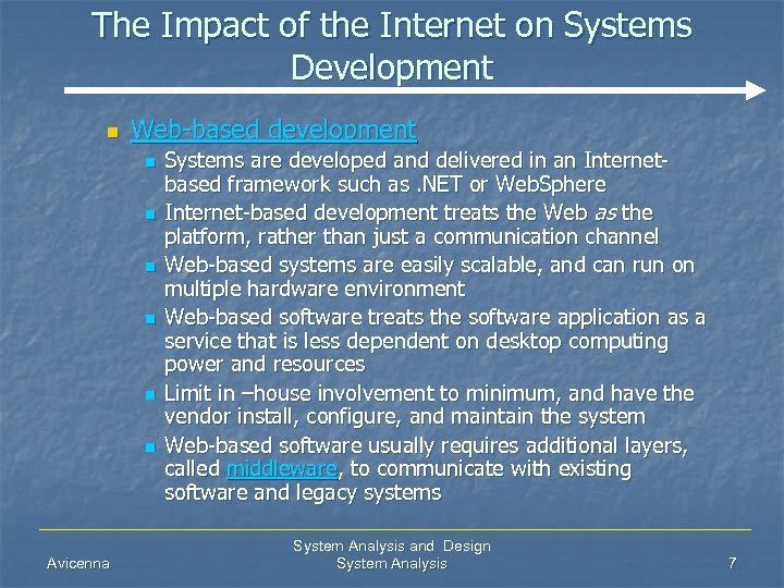 The Impact of the Internet on Systems Development n Web-based development n n n