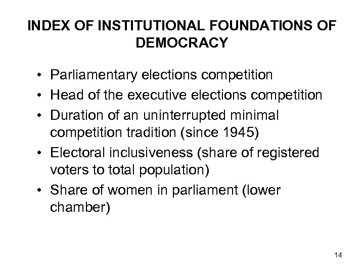 INDEX OF INSTITUTIONAL FOUNDATIONS OF DEMOCRACY • Parliamentary elections competition • Head of the