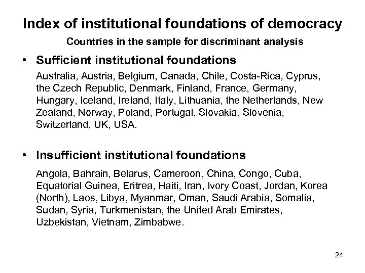 Index of institutional foundations of democracy Countries in the sample for discriminant analysis •