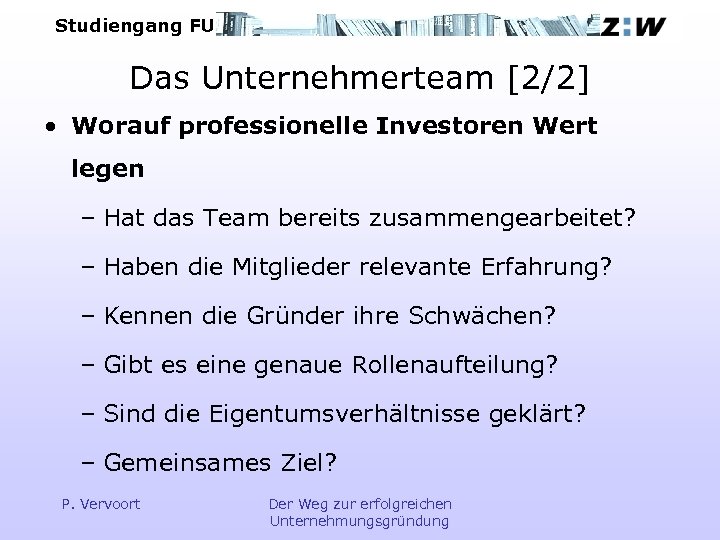 Studiengang FU Das Unternehmerteam [2/2] • Worauf professionelle Investoren Wert legen – Hat das
