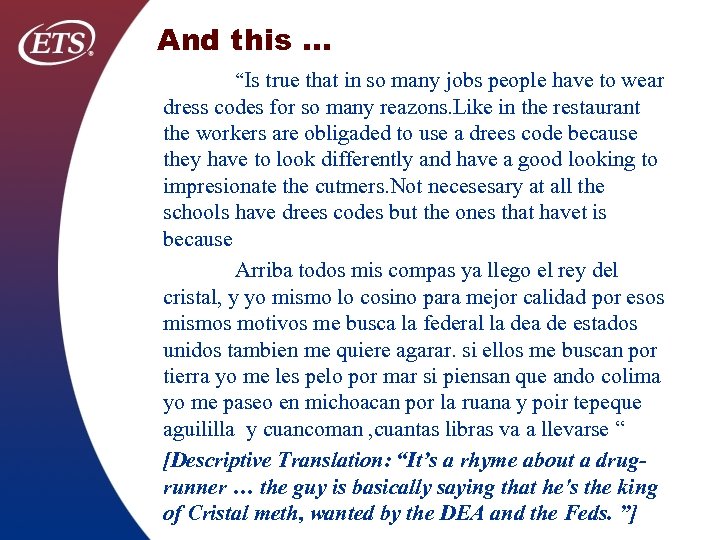 And this … “Is true that in so many jobs people have to wear