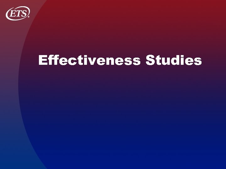 Effectiveness Studies 