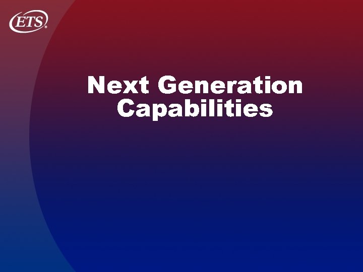 Next Generation Capabilities 