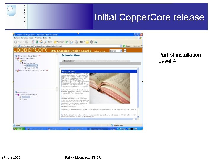 Initial Copper. Core release Part of installation Level A 8 th June 2005 Patrick