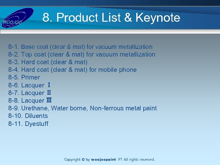 8. Product List & Keynote 8 -1. Base coat (clear & mat) for vacuum