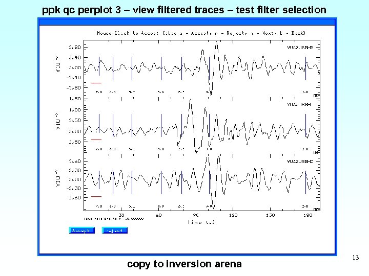 ppk qc perplot 3 – view filtered traces – test filter selection copy to