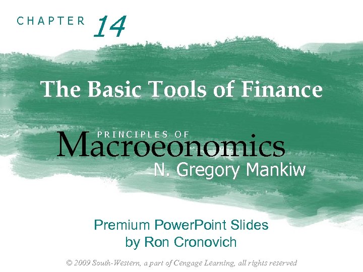 CHAPTER 14 The Basic Tools of Finance Macroeonomics PRINCIPLES OF N. Gregory Mankiw Premium