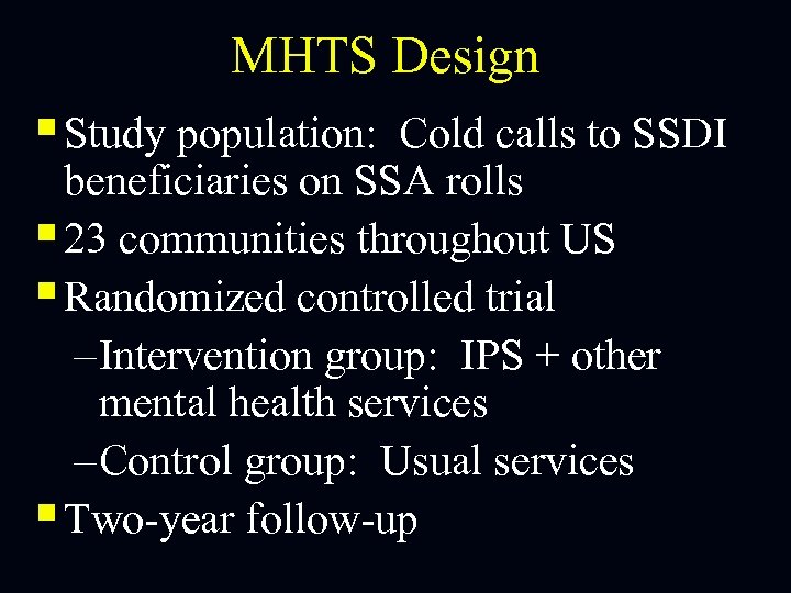 MHTS Design § Study population: Cold calls to SSDI beneficiaries on SSA rolls §