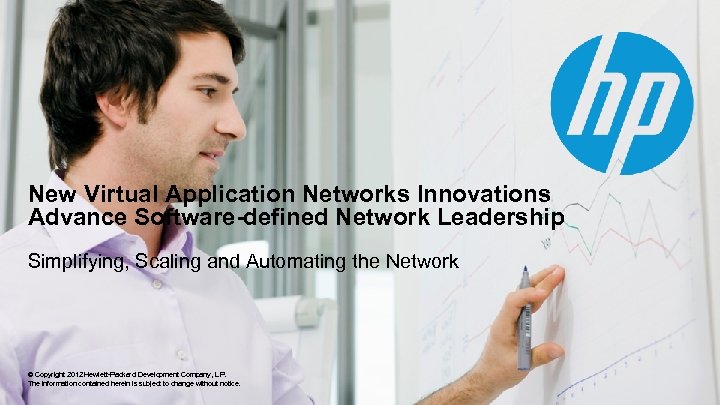 New Virtual Application Networks Innovations Advance Software-defined Network Leadership Simplifying, Scaling and Automating the