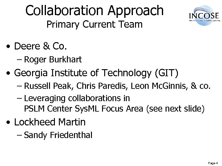 Collaboration Approach Primary Current Team • Deere & Co. – Roger Burkhart • Georgia
