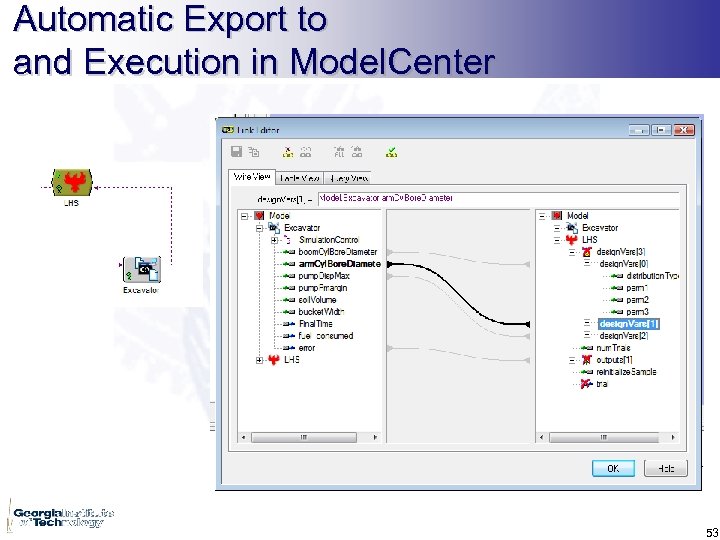 Automatic Export to and Execution in Model. Center 53 