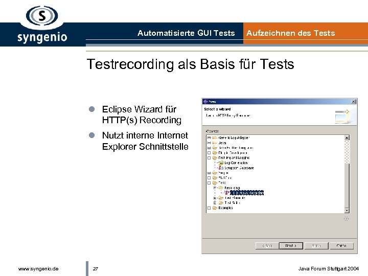 Automatisierte GUI Tests Aufzeichnen des Testrecording als Basis für Tests l Eclipse Wizard für