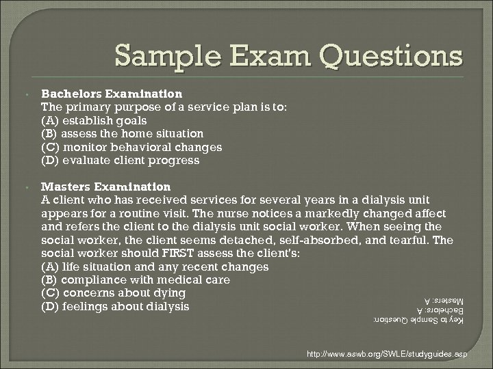 Sample Exam Questions • Bachelors Examination The primary purpose of a service plan is
