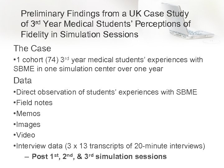 Preliminary Findings from a UK Case Study of 3 rd Year Medical Students’ Perceptions