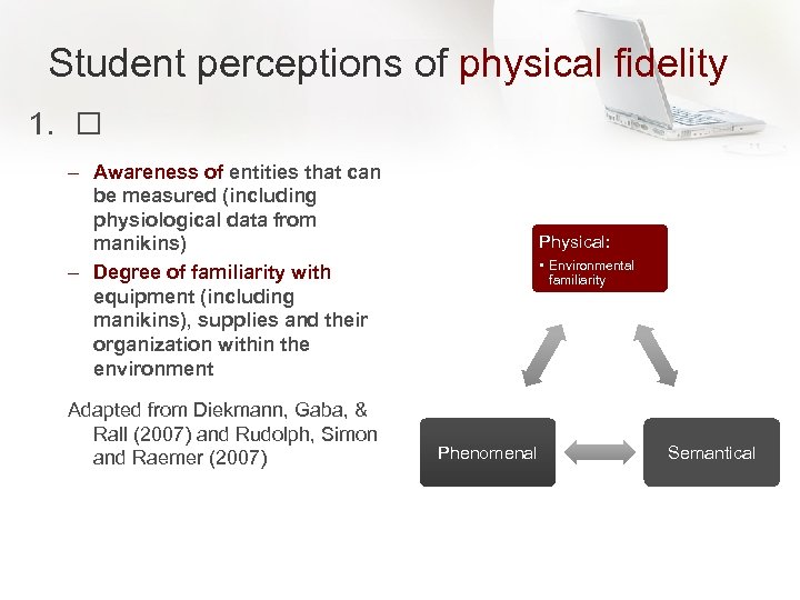 Student perceptions of physical fidelity 1. – Awareness of entities that can be measured