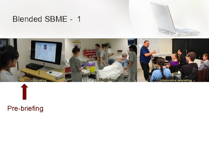 Blended SBME - 1 Pre-briefing 