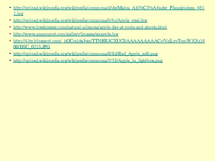  • http: //upload. wikimedia. org/wikipedia/commons/d/de/Malus_Altl%C 3%A 4 nder_Pfannkuchen_461 1. jpg • http: //upload.