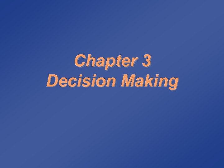 Chapter 3 Decision Making 