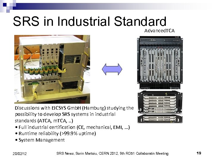 SRS in Industrial Standard Advanced. TCA Discussions with EICSYS Gmb. H (Hamburg) studying the