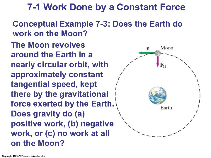 7 -1 Work Done by a Constant Force Conceptual Example 7 -3: Does the