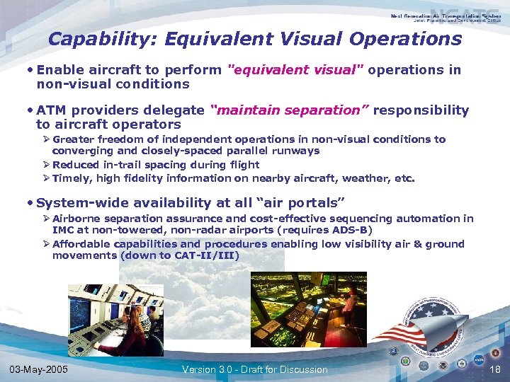 Capability: Equivalent Visual Operations • Enable aircraft to perform "equivalent visual" operations in non-visual