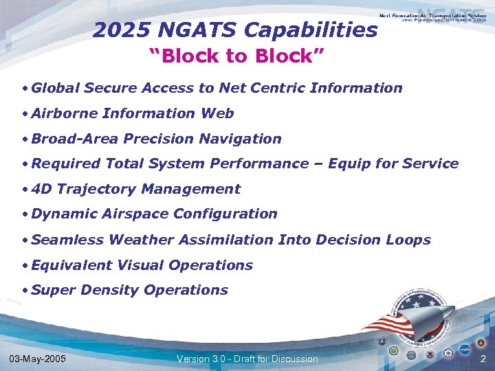 2025 NGATS Capabilities “Block to Block” • Global Secure Access to Net Centric Information