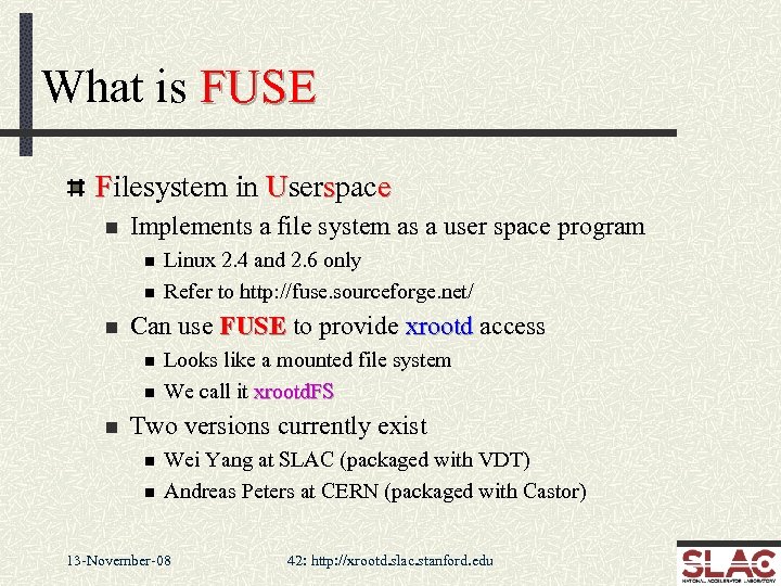 What is FUSE Filesystem in Userspace n Implements a file system as a user