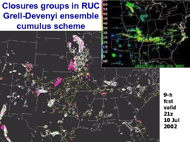 2 hr Nowcast (scale - 60 km) Performance Forecast Closures groups in RUC Grell-Devenyi