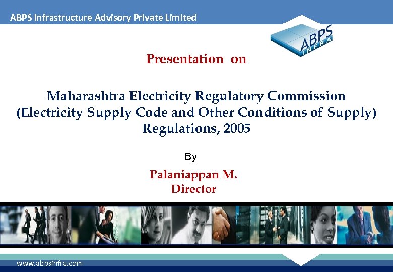 ABPS Infrastructure Advisory Private Limited Presentation on Maharashtra Electricity Regulatory Commission (Electricity Supply Code