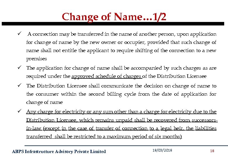 Change of Name… 1/2 ü A connection may be transferred in the name of