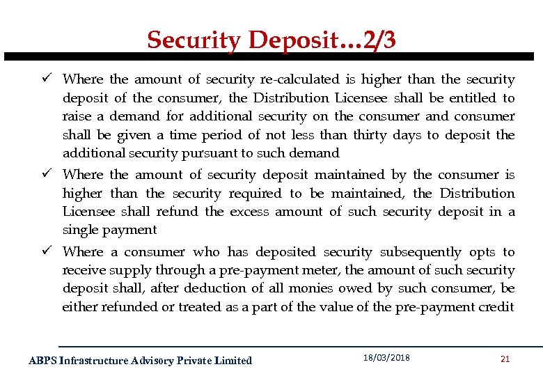 Security Deposit… 2/3 ü Where the amount of security re-calculated is higher than the