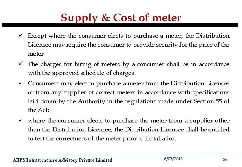 Supply & Cost of meter ü Except where the consumer elects to purchase a
