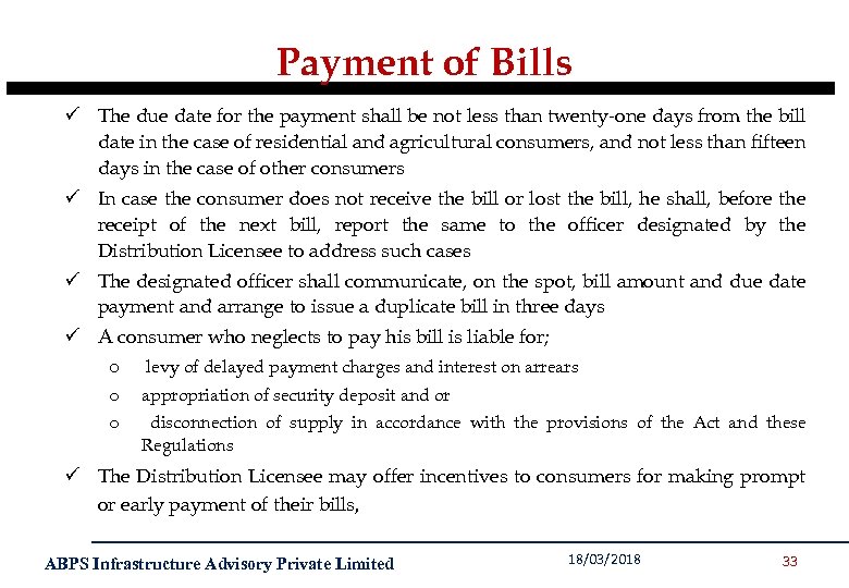 Payment of Bills ü The due date for the payment shall be not less
