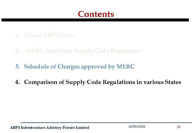 Contents 1. About ABPS Infra 2. MERC Electricity Supply Code Regulation 3. Schedule of