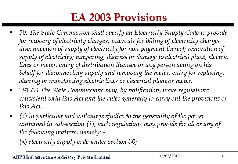EA 2003 Provisions • • • 50. The State Commission shall specify an Electricity