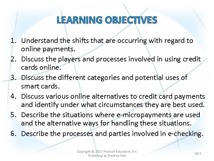 LEARNING OBJECTIVES 1. Understand the shifts that are occurring with regard to online payments.