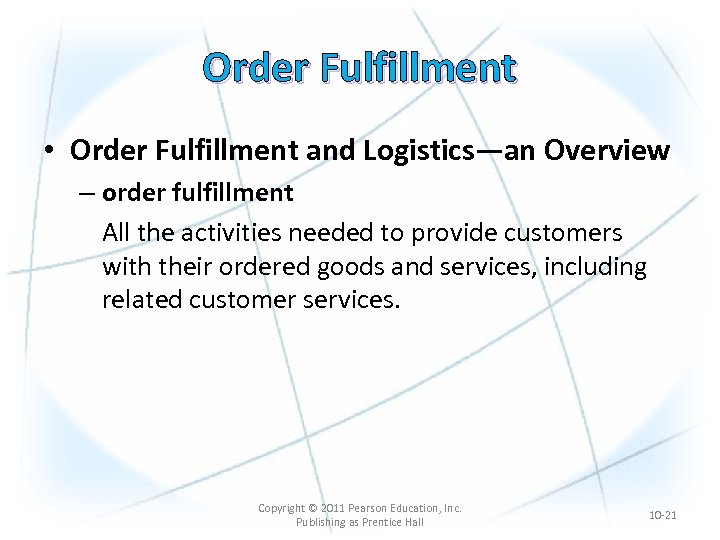 Order Fulfillment • Order Fulfillment and Logistics—an Overview – order fulfillment All the activities