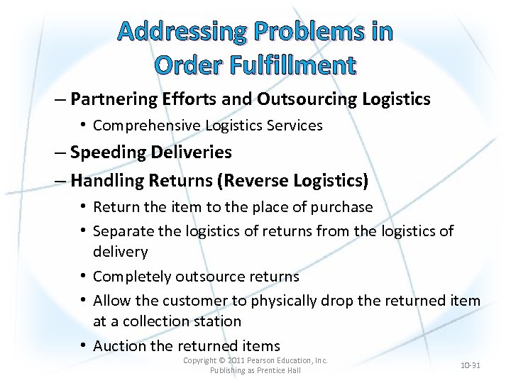 Addressing Problems in Order Fulfillment – Partnering Efforts and Outsourcing Logistics • Comprehensive Logistics