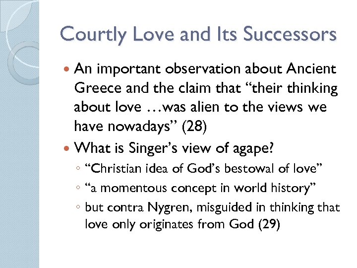 Courtly Love and Its Successors An important observation about Ancient Greece and the claim