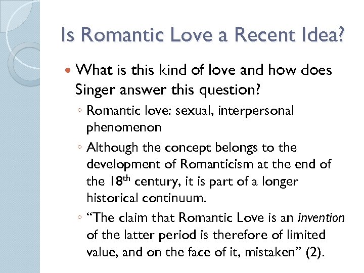Is Romantic Love a Recent Idea? What is this kind of love and how