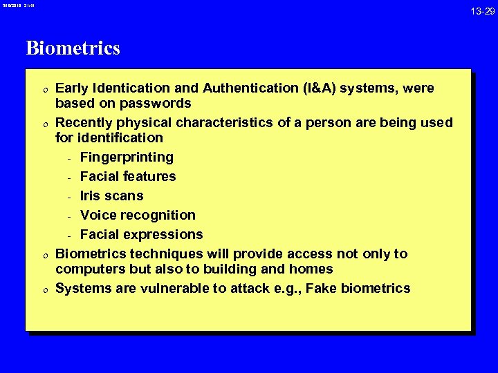 3/18/2018 21: 51 13 -29 Biometrics 0 Early Identication and Authentication (I&A) systems, were