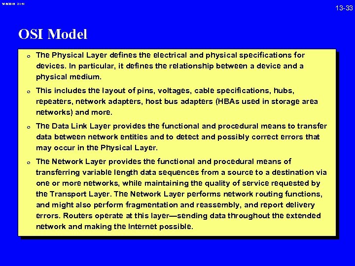 3/18/2018 21: 51 13 -33 OSI Model 0 The Physical Layer defines the electrical