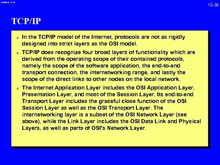 3/18/2018 21: 51 13 -39 TCP/IP 0 In the TCP/IP model of the Internet,