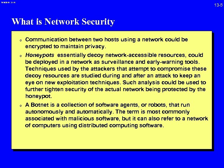 3/18/2018 21: 51 13 -5 What is Network Security 0 Communication between two hosts