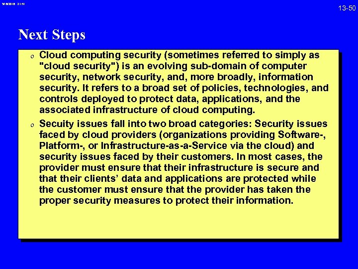 3/18/2018 21: 51 13 -50 Next Steps 0 Cloud computing security (sometimes referred to